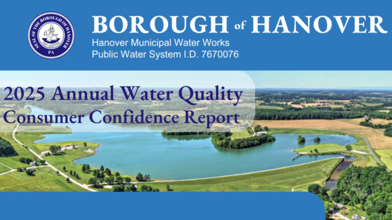 The Borough of Hanover / Hanover Municipal Water Works Publishes Annual Water Quality Report